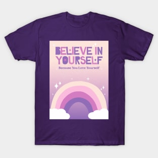 Believe in Yourself T-Shirt